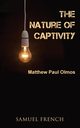 The Nature of Captivity, Olmos Matthew Paul