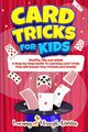 Card Tricks For Kids, Gibbs C