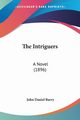 The Intriguers, Barry John Daniel
