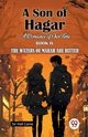 A Son Of Hagar A Romance Of Our Time Book IV The Waters Of Marah Are Bitter, Caine Sir Hall