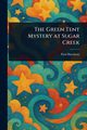 The Green Tent Mystery at Sugar Creek, Hutchens Paul