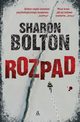 Rozpad, Bolton Sharon