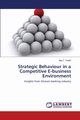 Strategic Behaviour in a Competitive E-business Environment, Tetteh Aba T.