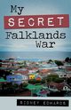 My Secret Falklands War, Edwards Sidney