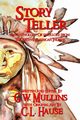 Story Teller An Anthology Of Folklore From The Native American Indians, Mullins G.W.