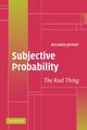 Subjective Probability, Jeffrey Richard C.