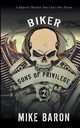 Sons of Privilege, Baron Mike