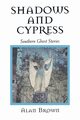 Shadows and Cypress, Brown Alan