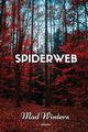 Spiderweb, Mad Winters