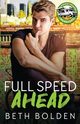 Full Speed Ahead, Bolden Beth