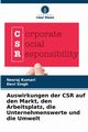 Auswirkungen der CSR auf den Markt, den Arbeitsplatz, die Unternehmenswerte und die Umwelt, Kumari Neeraj