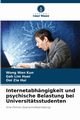 Internetabhngigkeit und psychische Belastung bei Universittsstudenten, Wan Kun Wong