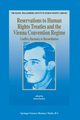 Reservations to Human Rights Treaties and the Vienna Convention Regime, 
