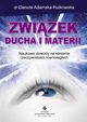 Zwizek ducha i materii, Danuta Adamska-Rutkowska