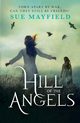 Hill of the Angels, Mayfield Sue