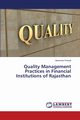 Quality Management Practices in Financial Institutions of Rajasthan, Prasad Hanuman