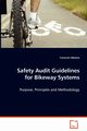 Safety Audit Guidelines for Bikeway Systems, Matwie Cameron