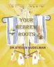 Your Hebrew Roots, Nudelman Steven