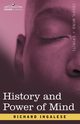 History and Power of Mind, Ingalese Richard