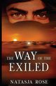 The Way of the Exiled, Rose Natasja