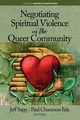 Negotiating Spiritual Violence in the Queer Community, 