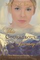 This Courageous Journey, Beller Misty M.