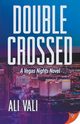 Double-Crossed, Vali Ali