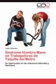 Sindrome Hombro-Mano En Trabajadoras de Taquilla del Metro, Mel Ndez Judith