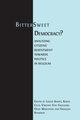 Bitter-Sweet Democracy?, 