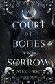 A Court of Bones and Sorrow, Frost Alex