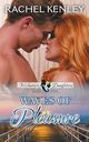 Waves of Pleasure, Kenley Rachel