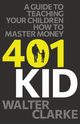401Kid, Clarke Walter