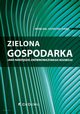 Zielona gospodarka jako narzdzie zrwnowaonego rozwoju, Bk Iwona, Cheba Katarzyna