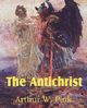 The Antichrist, Pink Arthur W.