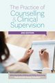 The Practice of Counselling and Clinical Supervision, 