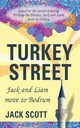 Turkey Street, Scott Jack
