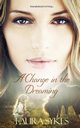 A Change in the Dreaming, Sykes Laura
