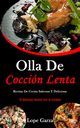 Olla De Coccin Lenta, Garza Lope
