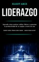 Liderazgo, Arce Elliot