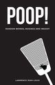 Poop! Random Words, Musings and Insight, Jean-Louis Lawrence