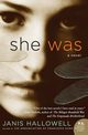 She Was, Hallowell Janis