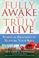 Fully Awake and Truly Alive, Vennard Rev. Jane E.