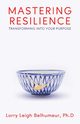 Mastering Resilience, Belhumeur Lorry Leigh