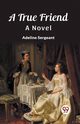 A True Friend A Novel, Sergeant Adeline