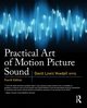 Practical Art of Motion Picture Sound, Yewdall David Lewis
