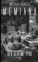 Memiana 4 - Der geheime Pfad, Herbert Matthias