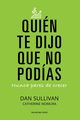 Quien te dijo que no podias, Sullivan Dan