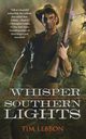 Whisper of Southern Lights, Lebbon Tim