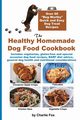 The Healthy Homemade Dog Food Cookbook, Fox Charlie