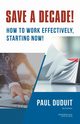 Save a Decade!, Duduit Paul